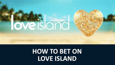 live love island betting - love island betting guide